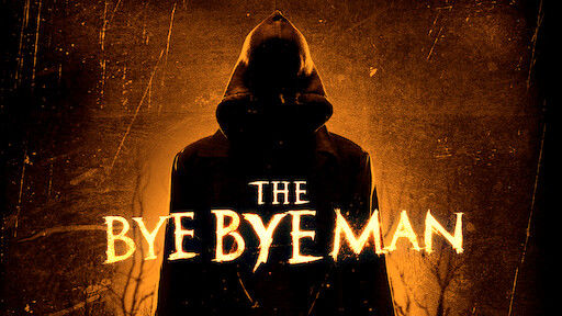 the bye bye man