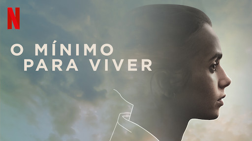 Resultado de imagem para filme “O mínimo para viver