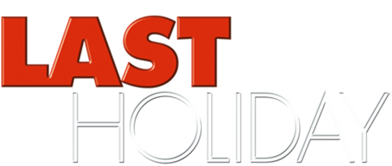 Last Holiday Netflix Last Holiday Netflix
