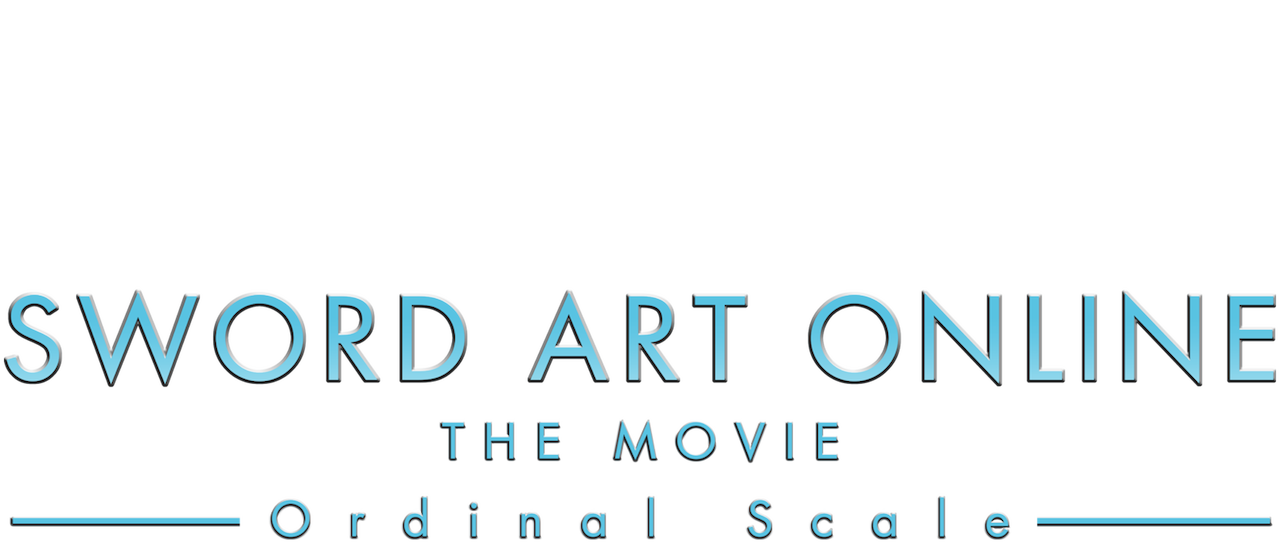 Sword Art Online The Movie Ordinal Scale Netflix