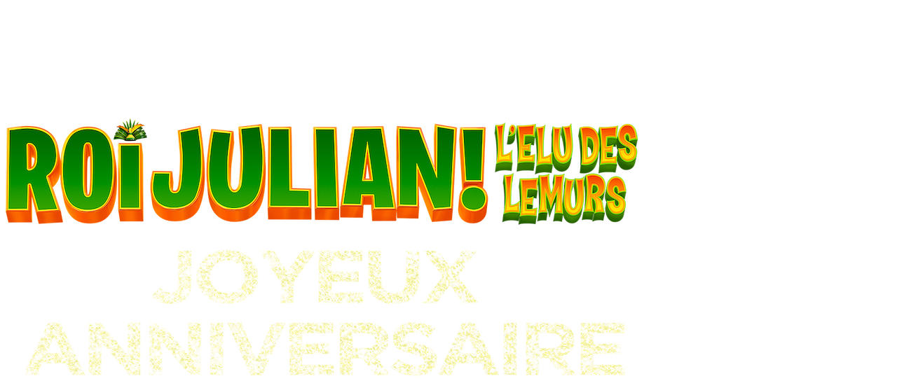 Roi Julian L Elu Des Lemurs Joyeux Anniversaire Netflix Roi Julian L Elu Des Lemurs Joyeux Anniversaire Netflix