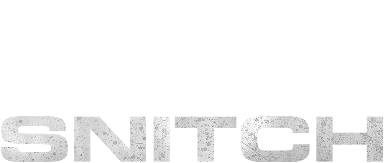 Snitch Netflix