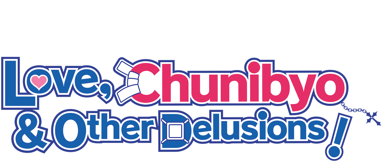 Love Chunibyo Other Delusions Netflix Love Chunibyo Other Delusions Netflix