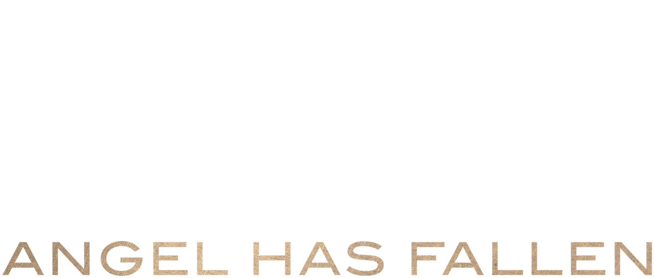Angel Has Fallen Netflix