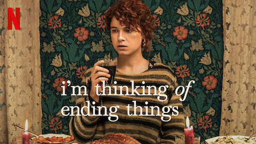 I M Thinking Of Ending Things Netflix Official Site