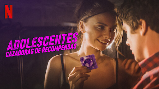 Adolescentes cazadoras de recompensas | Sitio oficial de Netflix