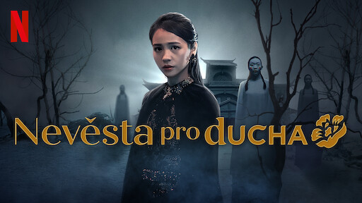 Nevěsta pro ducha | Oficiální stránky Netflix