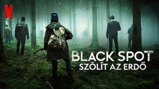 Black Spot Szolit Az Erdo A Netflix Hivatalos Oldala