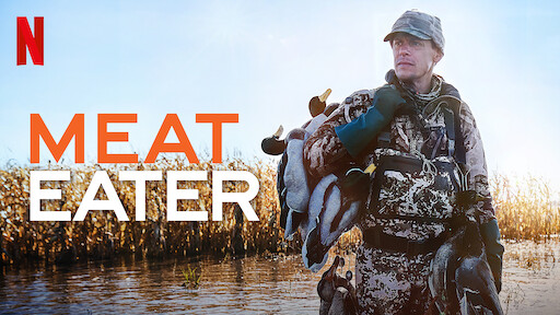 Meateater Netflix Official Site