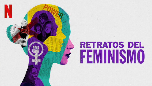 Retratos del feminismo | Sitio oficial de Netflix