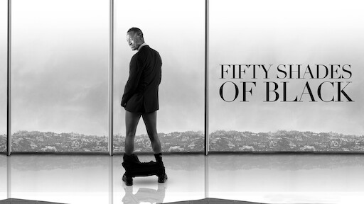 Watch Fifty Shades Of Black Netflix