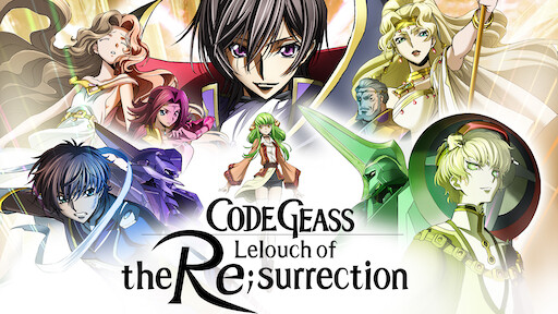 Watch Code Geass Lelouch Of The Re Surrection Netflix