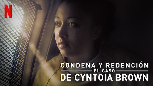 Condena y redención: El caso de Cyntoia Brown | Sitio oficial de ...