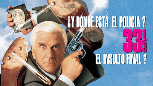 Y Donde Esta El Policia 33 1 3 El Insulto Final Netflix