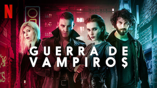 Guerra De Vampiros Sitio Oficial De Netflix