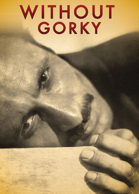 Without Gorky