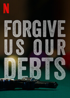 Forgive Us Our Debts