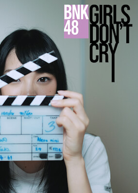 BNK48: Girls Don't Cry