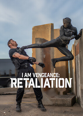 I Am Vengeance: Retaliation