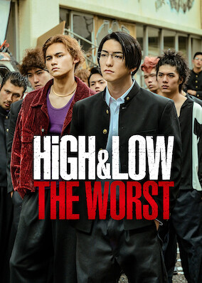 High & Low The Worst