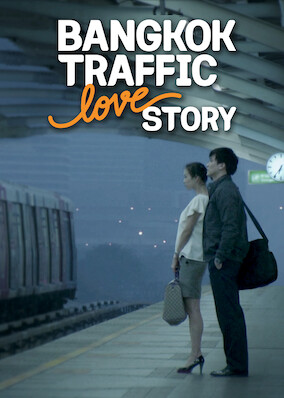 Bangkok Traffic (Love) Story