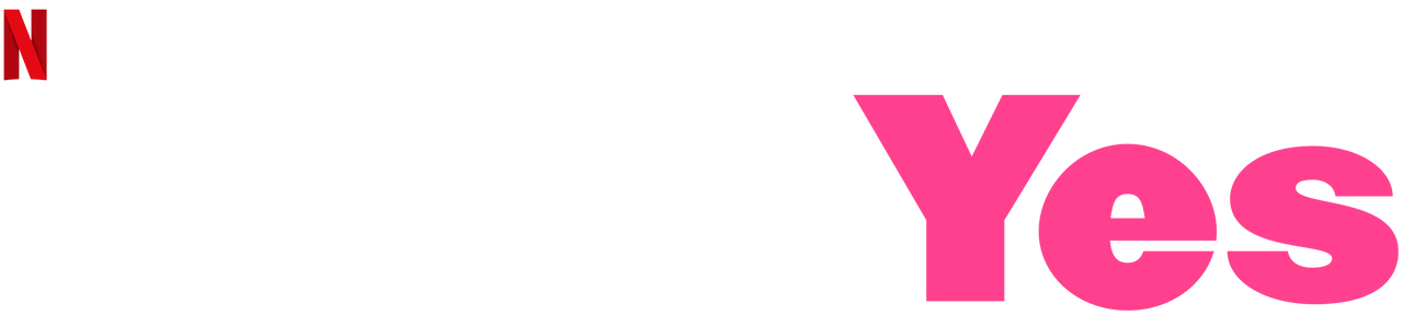 Just Say Yes Officiele Netflix Site